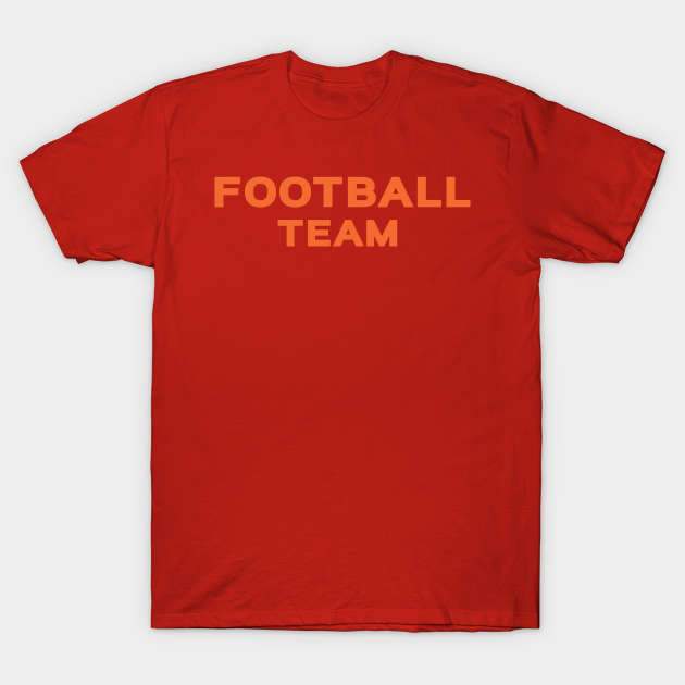 football team Football Team TShirt TeePublic